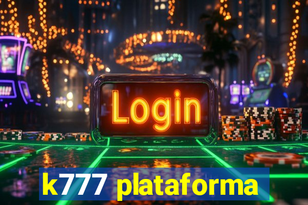 k777 plataforma